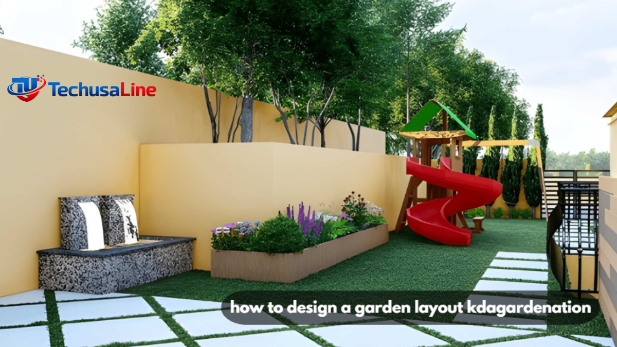 how to design a garden layout kdagardenation